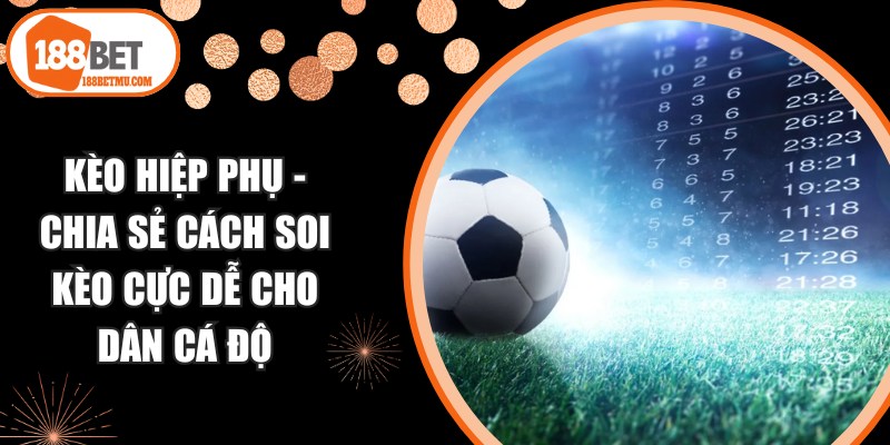 Kèo Hiệp Phụ